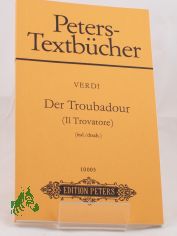 Der Troubadour : Oper in 4 Akten / Giuseppe Verdi. Text von Salvatore Cammarano. Dt. �bers. von Klaus Schlegel