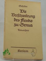 Die Verschw�rung des Fiesko zu Genua : E. republik. Trauersp. / Friedrich Schiller