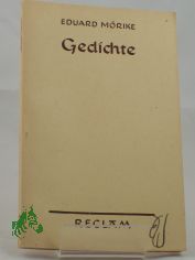Gedichte / Eduard M�rike. Ausw. u. Nachw. v. Anneliese Bongartz