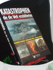 Katastrophen, die die Welt ersch�tterten