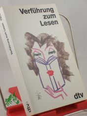 Verf�hrung zum Lesen / hrsg. von Lutz-W. Wolff