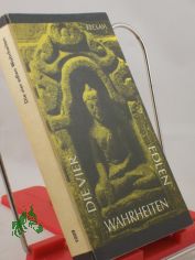 Die vier edlen Wahrheiten : Texte d. urspr�ngl. Buddhismus ; aus d. Pali / hrsg. von Klaus Mylius