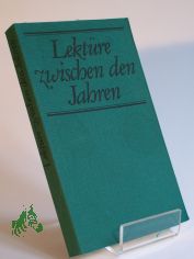 Lekt�re zwischen den Jahren / ausgew. von Elisabeth Borchers