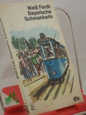 Bayerische Schmankerl.