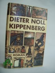 Kippenberg : Roman / Dieter Noll