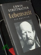 Lebenszeit : ein Brevier / Erwin Strittmatter. Ausgew. von Helga Pankoke