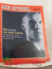 47/2009, Die Angst vor dem Leben
