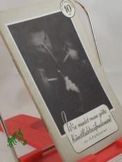 Wie macht man gute Kunstlichtaufnahmen? / H. Kammerer