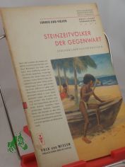 Steinzeitv�lker der Gegenwart : Lebensbilder aus Neuguinea (S�dsee) / Hans Damm