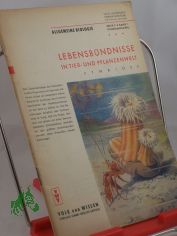Lebensb�ndnisse in Tier- und Pflanzenwelt : Symbiose / Martha Huschke. Textabb.: Alfred Seckelmann