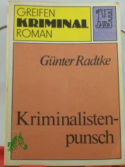 Kriminalistenpunsch / G�nter Radtke
