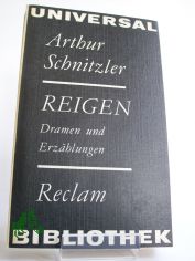 Reigen : Dramen u. Erz�hlungen / Arthur Schnitzler. Ausw. von Manfred Diersch