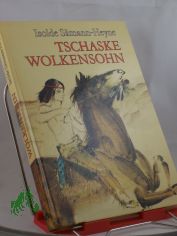 Tschaske Wolkensohn und andere Erz�hlungen / von Isolde S�mann. Illustrationen: Wolfgang Przibilla