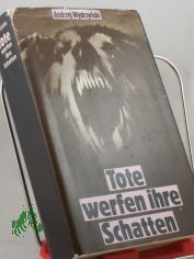 Tote werfen ihre Schatten : Roman / Andrzej Wydrzynski. Aus d. Poln. von Kurt Kelm