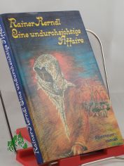 Eine undurchsichtige Affaire / Rainer Kerndl