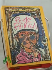 Perle Pfiffikus / Horst Neubert. Illustrationen: Heinz Rodewald