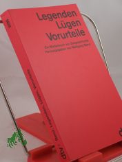 Legenden, L�gen, Vorurteile : ein W�rterbuch zur Zeitgeschichte / hrsg. von Wolfgang Benz