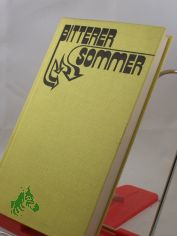 Bitterer Sommer : Roman / Paul Kuusberg. Aus d. Russ. von Ingeborg Kolinko