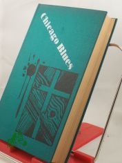 Chicago Blues : Roman / Frank London Brown. �bertr. aus d. Engl. von Maria Dessauer