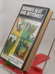 Bomben, Blut und Bitterkeit : aus d. Geschichte d. Anarchismus / Siegfried Schr�der