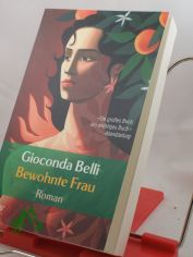 Bewohnte Frau : Roman / Gioconda Belli. Aus dem nicaraguanischen Span. von Lutz Kliche