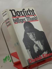 Vorsicht bissiger Mund! : Ausgew. Lieder, Lacher, Leid-Artikel aus 25 Jahren Kabarett / Dietrich Kittner. Mit 35 Zeichn. von Guido Zingerl u.e. Vorw. von G�nter Wallraff