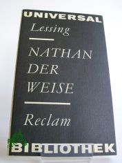 Nathan der Weise : e. dramat. Gedicht in 5 Aufz�gen / Gotthold Ephraim Lessing