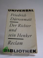Der Richter und sein Henker : Roman / Friedrich D�rrenmatt