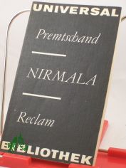 Nirmala oder die Geschichte eines bitteren Lebens : aus d. Hindi / Premtschand. �bers., Nachw. u. Anm. von Margot Gatzlaff