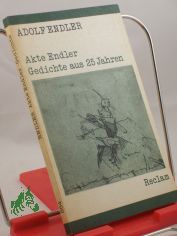 Akte Endler : Gedichte aus 25 Jahren / Adolf Endler. Ausw. u. Nachw. von Peter Gosse