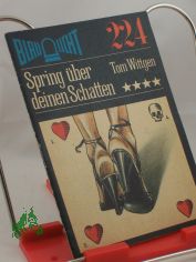Spring �ber deinen Schatten : Kriminalerz�hlung / Tom Wittgen