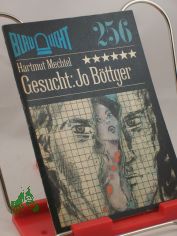 Gesucht: Jo B�ttger : Kriminalerz�hlung / Hartmut Mechtel