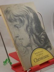 Christiane : Lebenskunst u. Menschlichkeit in Goethes Ehe / Wolfgang Vulpius