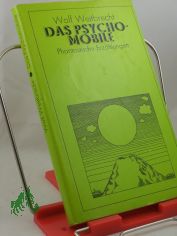 Das Psychomobile : phantast. Erz�hlungen / Wolf Weitbrecht