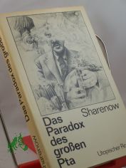 Das Paradox des grossen Pta / Anatoli Sharenow. Aus d. Russ. von Heinz K�bart