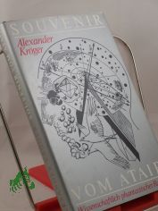 Souvenir vom Atair : wiss.-phantast. Roman / Alexander Kr�ger