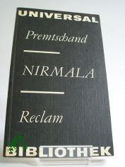 Nirmala oder die Geschichte eines bitteren Lebens : aus d. Hindi / Premtschand. �bers., Nachw. u. Anm. von Margot Gatzlaff