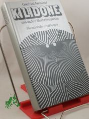 Kilidone und andere Merkw�rdigkeiten : phantast. Erz�hlungen / Gottfried Meinhold