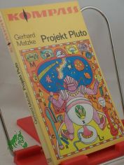 Projekt Pluto / Gerhard Matzke