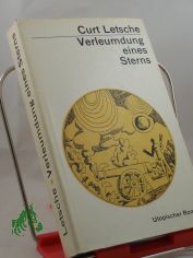 Verleumdung eines Sterns : Utop. Roman / Curt Letsche. Mit 21 Illustrationen von Rolf F. M�ller