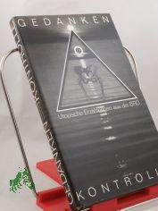 Gedankenkontrolle : utop. Erz�hlungen aus d. BRD / Illustrationen: Regine Schulz ; Burckhard Labowski