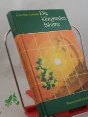 Die klingenden B�ume : phantast. Geschichten / Ernst-Otto Luthardt