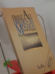 Frieden ist m�glich : d. Politik d. Bergpredigt / Franz Alt