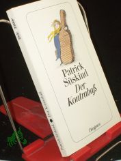 Der Kontraba� / Patrick S�skind