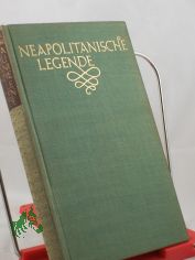 Neapolitanische Legende : Roman / Frank Thiess