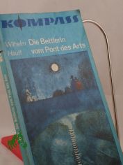 Die Bettlerin vom Pont des Arts / Wilhelm Hauff. Illustrationen von Peter Nagengast