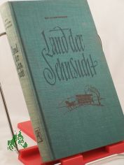 Land der Sehnsucht : Roman / Ben Lucien Burman