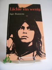 L�chle ein wenig / Inger Brattstr�m. �bertr. ins Dt.: Herta Weber-Stumfohl