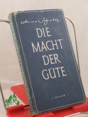 Macht der G�te : Erz�hlungen / Anna Schieber