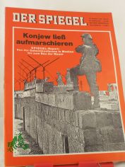 34/1966, Konjew lie� aufmarschieren, Spiegel Report von der Geheimkonferenz in Moskau bis zum Bau der Mauer